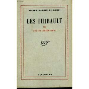   thibault Tome 7 Lété 1914 (3e partie) Martin Du Gard Roger Books