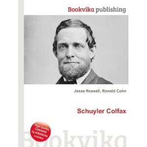 Schuyler Colfax Ronald Cohn Jesse Russell  Books