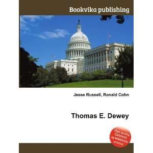 Thomas E. Dewey Ronald Cohn Jesse Russell  Books