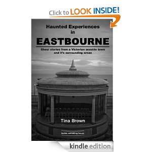 Haunted Experiences in Eastbourne Tina Brown, Jo Duncan, Jason Neale 