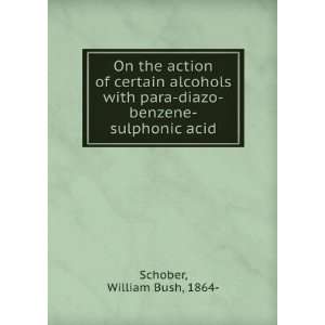   para diazo benzene sulphonic acid William Bush, 1864  Schober Books