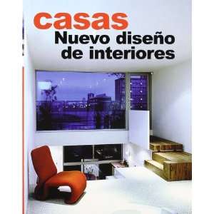 Casas Nuevos Disenos de Interiores (Spanish Edition 
