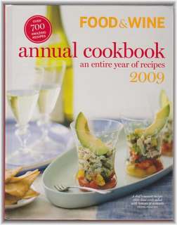 FOOD & WINE Annual 2009 Cookbook An Entire Year of Recipes  