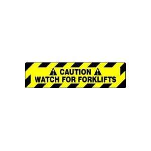   Border Floor Signs 6 X 24 Step Style, CAUTION WATCH FOR FORKLIFTS