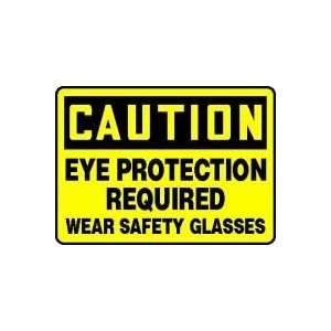  CAUTION EYE PROTECTION REQUIRED WEAR SAFETY GLASSES 10 x 