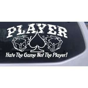  the Game not the Player Funny Car Window Wall Laptop Decal Sticker 