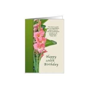  Birthday, 106th, Pink Gladiolus Flowers Card Toys & Games