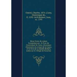 livre de Dominique de Cuny, chronique dijonnaise du temps de la Ligue 