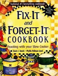 Fix It and Forget It Cookbook Feasting With Your Slow Cooker by 