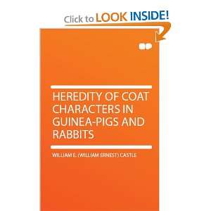  Heredity of Coat Characters in Guinea pigs and Rabbits 