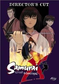 Samurai X   Trust & Betrayal (Directors Cut)