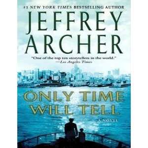  Only Time Will Tell (9780312539566) Jeffrey Archer Books