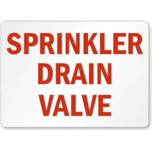  Sprinkler Drain Valve Laminated Vinyl Sign, 14 x 10 